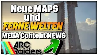 MEGA CONTENT News gehts bald in ferne Welten und neu Maps ARC Raiders News