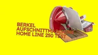 Berkel Aufschnittmaschine Home Line 250 im Test [KURZ & KOMPAKT] Zusammengefasst