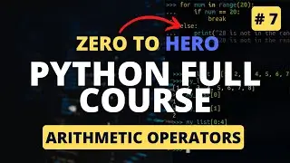 Arithmetic Operators In Python | Python Tutorial - Python Full Course 2023
