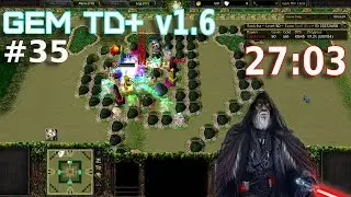 Warcraft 3 | Gem TD Plus v1.6 #35 | 27:03 [Replay]