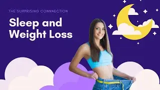 Sleep MORE and Weight Less