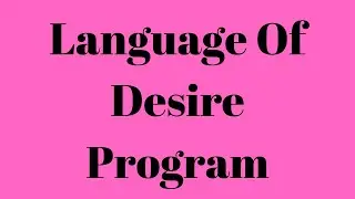 Language Of Desire Program