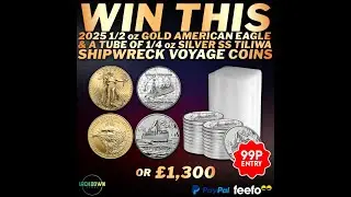 2025 Eagle 1/2 oz Gold Coin & 2024 SS Tilawa Shipwreck 1/4oz Silver Round  (Full Tube) or &pound;1300 cash
