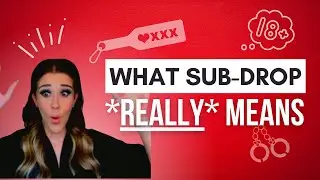 The mind-blowing *truth* about sub-drop...  | Ms. Elle X
