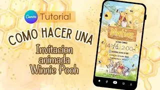 🎉 C&oacute;mo Hacer una Invitaci&oacute;n Animada de Winnie the Pooh en Canva [R&aacute;pido y F&aacute;cil]