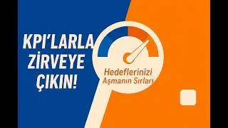 KPI Nedir? Lojistikte Başarı Ger&ccedil;ekten Nasıl &Ouml;l&ccedil;&uuml;l&uuml;r?