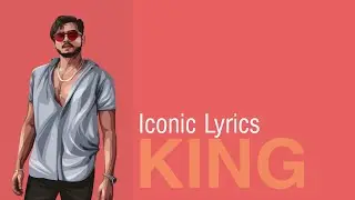 ICONIC ( Lyrics ) - KING | The carnival