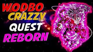 [WODBO CRAZZY] - REBORN QUEST