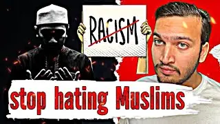 Muslims are Humans too | Stop spreading hate