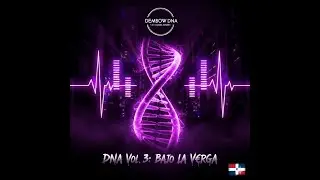 Dembow 2026 🔥 Mix BAJO LA V&euro;RGA (DNA Vol. 3) 🧬 Lo M&aacute;s Nuevo - DJ Marveg Sound