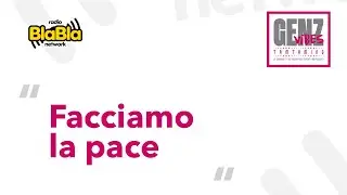 GenZVibes - FACCIAMO LA PACE  | 17-12-2025