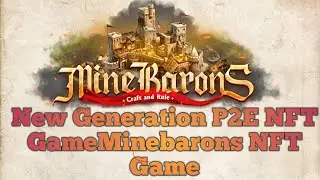 New Generation P2E NFT Game ||Minebarons NFT Game