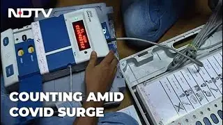 Election Results: Counting Day For India's Biggest Election Amid Pandemic