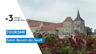 Tourisme : découverte de la ville de Saint-Benoit-du-Sault dans le Berry