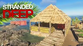 STRANDED DEEP #23 - VEJA COMO FICOU MEU NOVO ARMAZEM!