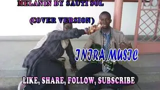 Sauti Sol ft. Patoranking - Melanin (Cover by Inira)