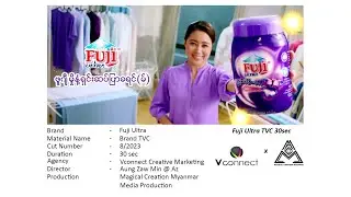 Fuji Ultra TVC 2023 Myanmar by Magical Creation Myanmar Media Production