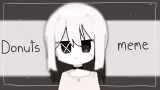 meme / Donuts meme / OC / KineMaster/ SP