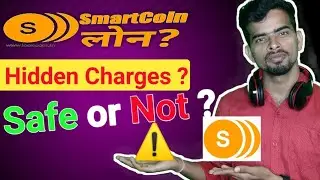 SmartCoin Loan App Review | Hidden Charges of SmartCoin | Safe Or Not ? 2024