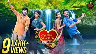 Getti Melam - Episode 18 - Romantic Web Series - Naakout