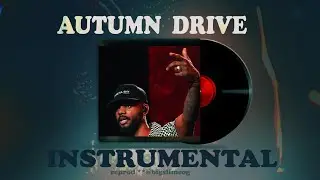 Bryson Tiller - Autumn Drive [ Instrumental ]