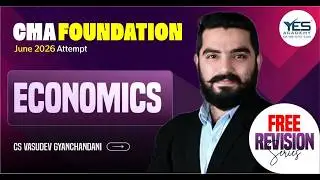 FREE CMA Foundation | Buss Economics - Business Enviroment -L2 | June 2026 | CS Vasudev Gyanchandani