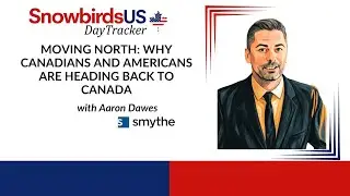Episode 79: Moving North: Why Canadians and Americans Are Heading Back to Canada