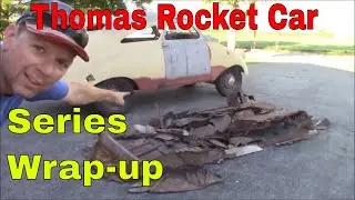 Thomas Rocket Car Restoration:  Metal Work Finished and Walkaround