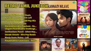 ரெட்ரோ தமிழ் ஹிட்ஸ் 🎧 | Stan & Sam Songs | Kannadi Nilave  Lofi Beats