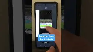 Luminar Neo for Android