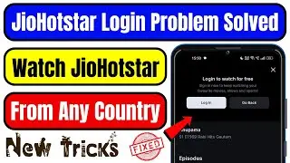 JioHotstar Login Problem 100% Fixed | How to Watch JioHotstar From Any Country | JioHotstar Login