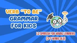 Grammar 2 | My first sentences in Spanish (3-7 years old) | Verb TO BE & colors | Spanish for kids