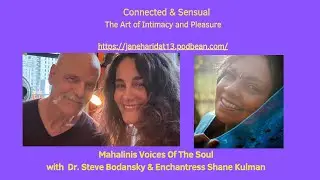 Connected and Sensual. The Art of Intimacy and Pleasure with Steve Bodansky & Enchantress Shane