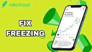 How To Fix And Solve Freezing On Robinhood App | Final Solution