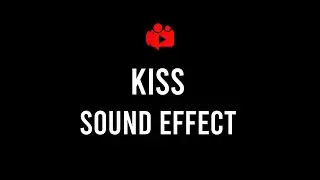 Kiss Sound Effect 💋