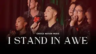 I Stand In Awe (Feat. Paula Emuze) | Choice Nation Music