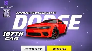 Asphalt-Unite / Drive Syndicate 13 First Look & Unlocking DODGE Charger SRT⭐️⭐️ / My 187Th Car 🤩