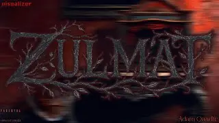 Adam Qaadir - Zulmat (Official Visualiser)