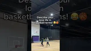 describe your love life in basketball terms 😂🏀 #basketball #basketballshorts #nba #shorts