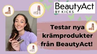 First impression: Testar nya kr&auml;mprodukter fr&aring;n BeautyAct!