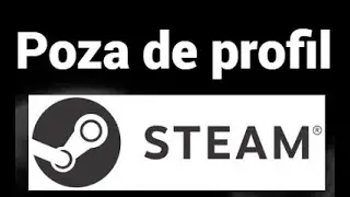Cum să &icirc;ți schimbi poza de profil &icirc;n Steam &ndash; Ghid complet și simplu