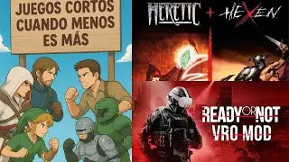 JUEGOS CORTOS-CUANTO MENOS ES M&Aacute;S, adem&aacute;s el ultimo SHADOWDROP de XBOX y Ready or not con VR oficial