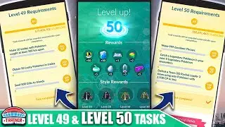 *LEVEL 50* REVEALED! COMPLETE TASKS, REQUIREMENTS & STRATEGIES - LEVEL 49 & 50! | Pok&eacute;mon GO Beyond