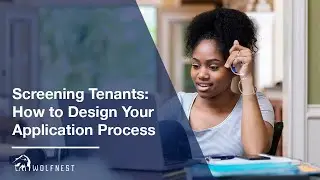 Wolfnest Property Management: Screening Tenants: How to Design Your Tenant Application Process