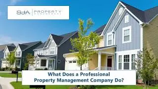 What Does a Professional Property Management Company Do in Redmond, WA? - SJA Property Management