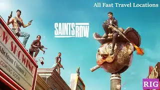 Saints Row 2022| All Fast Travel Locations| Saints Row tips