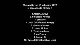 The World Top Airlines in 2022 According to Skytrax. #aviation #airlines #emirates