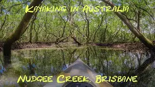 [4K] Kayaking - 'Yak & a Yack #1 - Nudgee Creek - Brisbane - Queensland - Australia