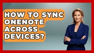 How To Sync OneNote Across Devices? - Ultimate Study Hacks