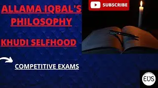 Philosophy of Allama Iqbal | Iqbal's Philosophy of Khudi | Political Science.